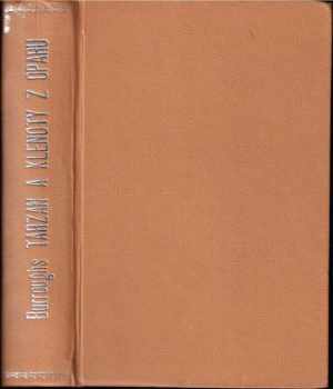 Edgar Rice Burroughs: Tarzan a klenoty z oparu
