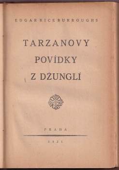 Edgar Rice Burroughs: Tarzan V + VI - Tarzan a klenoty z oparu + Tarzanovy povídky z džunglí - SVÁZANÉ DO JEDNOHO SVAZKU
