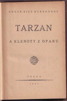 Edgar Rice Burroughs: Tarzan V + VI - Tarzan a klenoty z oparu + Tarzanovy povídky z džunglí - SVÁZANÉ DO JEDNOHO SVAZKU