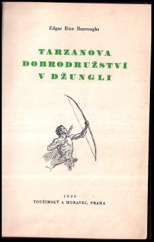 Edgar Rice Burroughs: Tarzanova dobrodružství v džungli