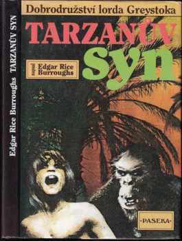 Tarzanův syn : Dobrodružství lorda Greystoka - Edgar Rice Burroughs, Michaela Marek (1992, Paseka) - ID: 495525