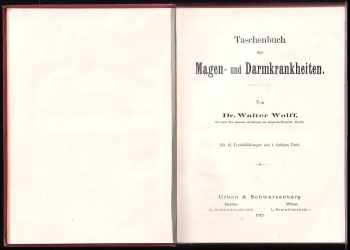 Wolff Walter.: Taschenbuch der Magen- und Darmkrankheiten
