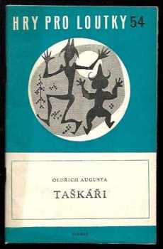 Oldřich Augusta: Taškáři