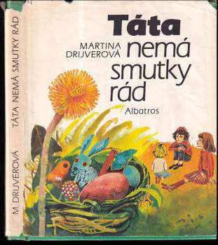 Martina Drijverová: Táta nemá smutky rád