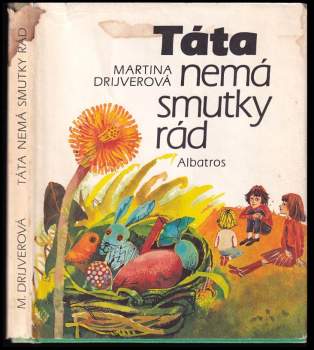 Táta nemá smutky rád