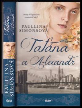 Paullina Simons: Taťána a Alexandr