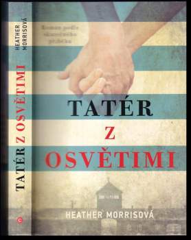 Morrisová Heather: Tatér z Osvětimi (brož.)