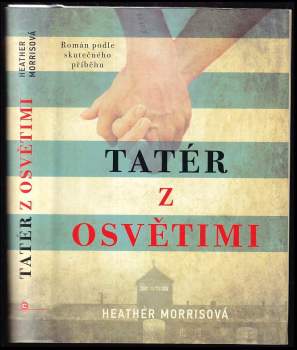 Heather Morris: Tatér z Osvětimi