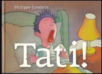 Philippe Corentin: Tati!