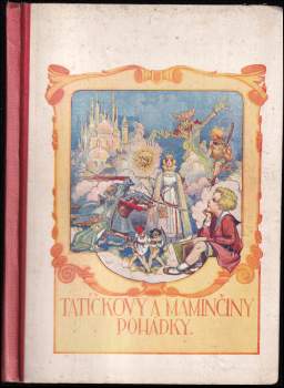 Tatíčkovy a maminčiny pohádky pro mládež československou