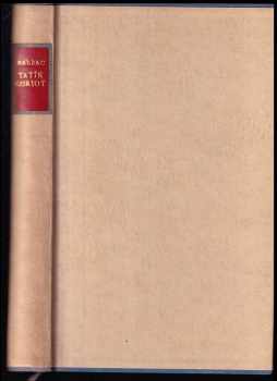 Tatík Goriot - Honoré de Balzac (1951, Melantrich) - ID: 310157