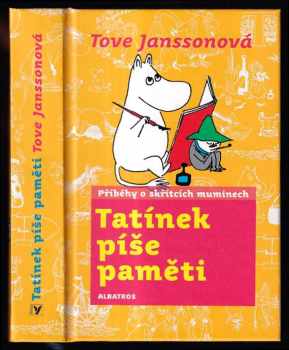 Tatínek píše paměti - Tove Jansson (2016, Albatros) - ID: 1910750