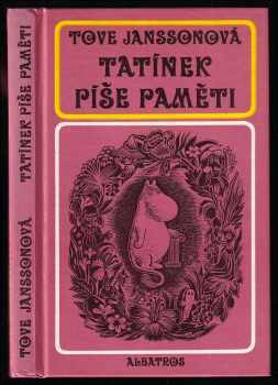 Tove Jansson: Tatínek píše paměti