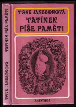 Tove Jansson: Tatínek píše paměti