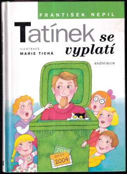 František Nepil: Tatínek se vyplatí