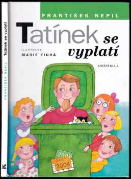 František Nepil: Tatínek se vyplatí
