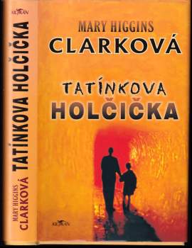Mary Higgins Clark: Tatínkova holčička