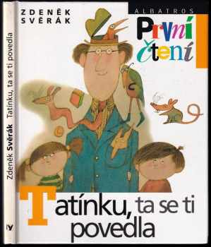 Tatínku, ta se ti povedla