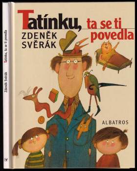 Tatínku, ta se ti povedla