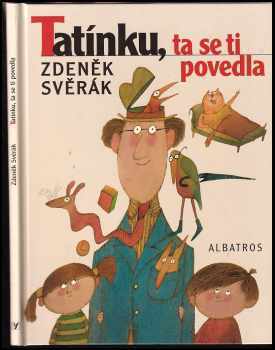 Tatínku, ta se ti povedla