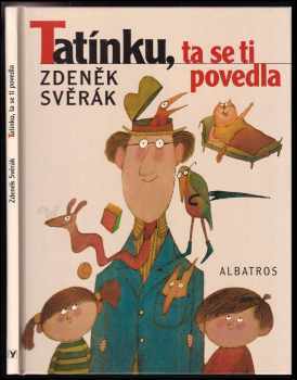 Tatínku, ta se ti povedla