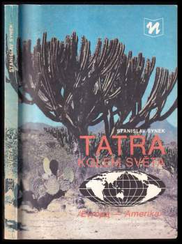 Stanislav Synek: Tatra kolem světa