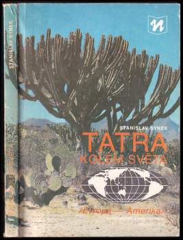 Tatra kolem světa : 2 - (Evropa - Amerika) - Stanislav Synek (1989, Novinář) - ID: 810538