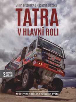 Milan Olšanský: Tatra v hlavní roli
