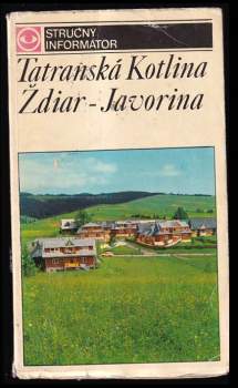 Tatranská Kotlina ; Ždiar- Javorina