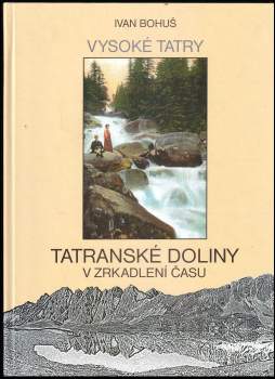 Tatranské doliny v zrkadlení času