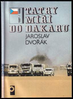 Jaroslav Dvořák: Tatry míří do Dakaru