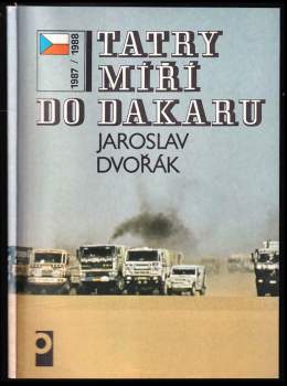 Jaroslav Dvořák: Tatry míří do Dakaru