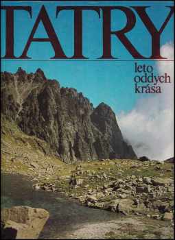 Tatry : leto, oddych, krása - Vladimír Babnič (1985, Šport) - ID: 1161091