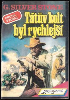 Silver G Stone: Tátův kolt byl rychlejší