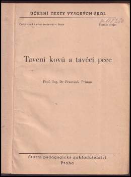 František Primus: Tavení kovů a tavěcí pece