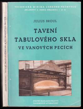 Tavení tabulového skla ve vanových pecích