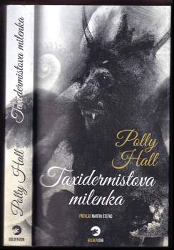 Polly Hall: Taxidermistova milenka