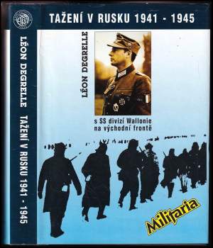 Léon Degrelle: Tažení v Rusku 1941-1945