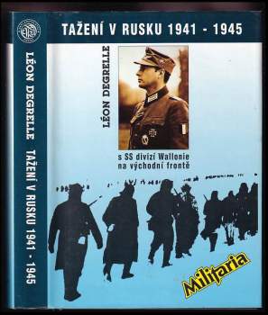 Léon Degrelle: Tažení v Rusku 1941-1945