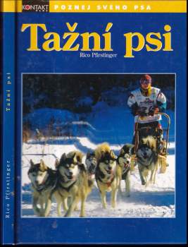 Rico Pfirstinger: Tažní psi