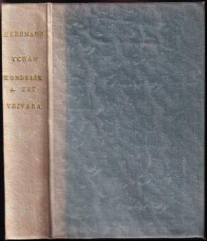 Tchán Kondelík a zeť Vejvara