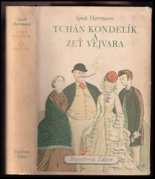 Ignát Herrmann: Tchán Kondelík a zeť Vejvara