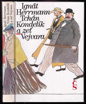 Tchán Kondelík a zeť Vejvara