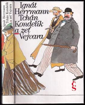 Tchán Kondelík a zeť Vejvara