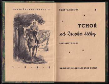 Bret Carrow: Tchoř od Divoké říčky
