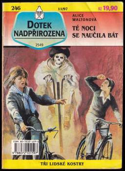 Té noci se naučila bát