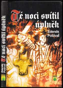 Zdeněk Pošíval: Té noci svítil úplněk