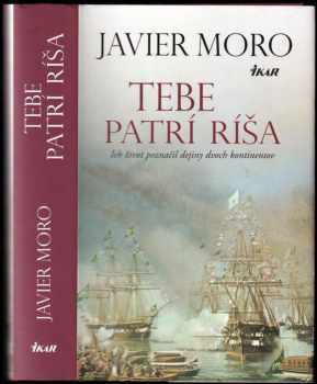 Javier Moro: Tebe patrí ríša