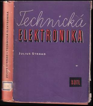 Julius Strnad: Technická elektronika