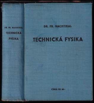 František Nachtikal: Technická fysika